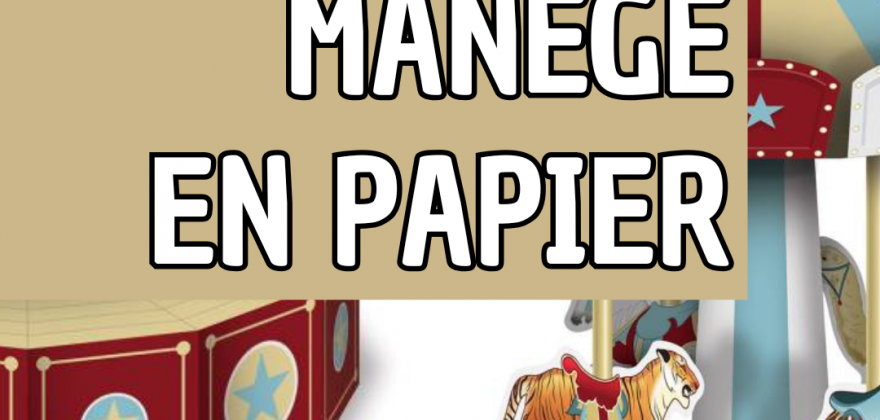 ANIMATION "Manège en papier"