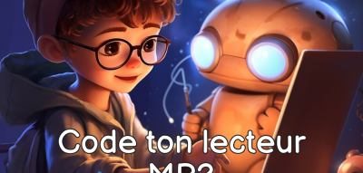 ATELIER FUN "Code ton lecteur MP3 personnalisable"