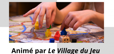 ANIMATION "Atelier jeux de société"