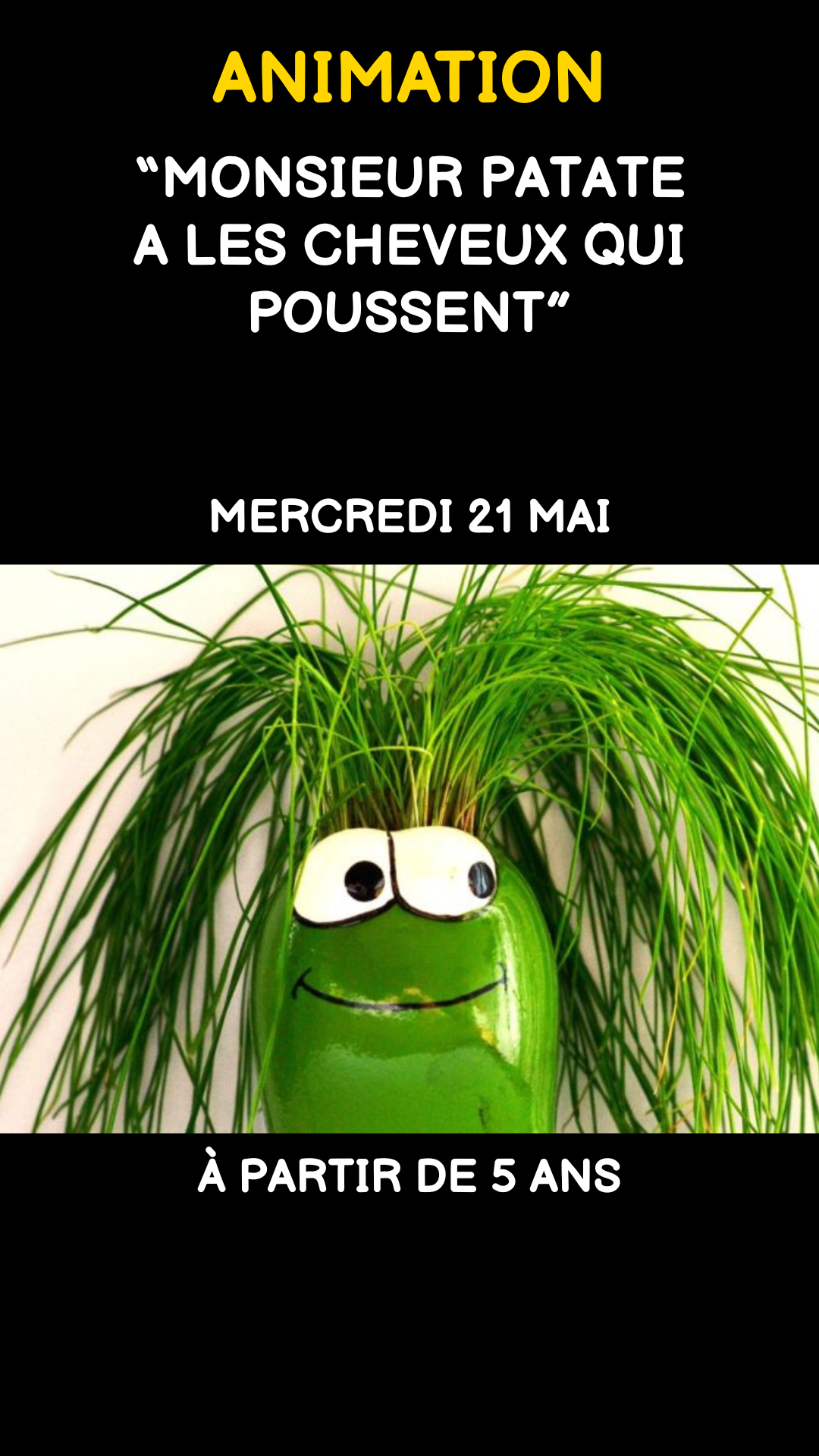 ANIMATION "Monsieur Patate a les cheveux qui poussent"