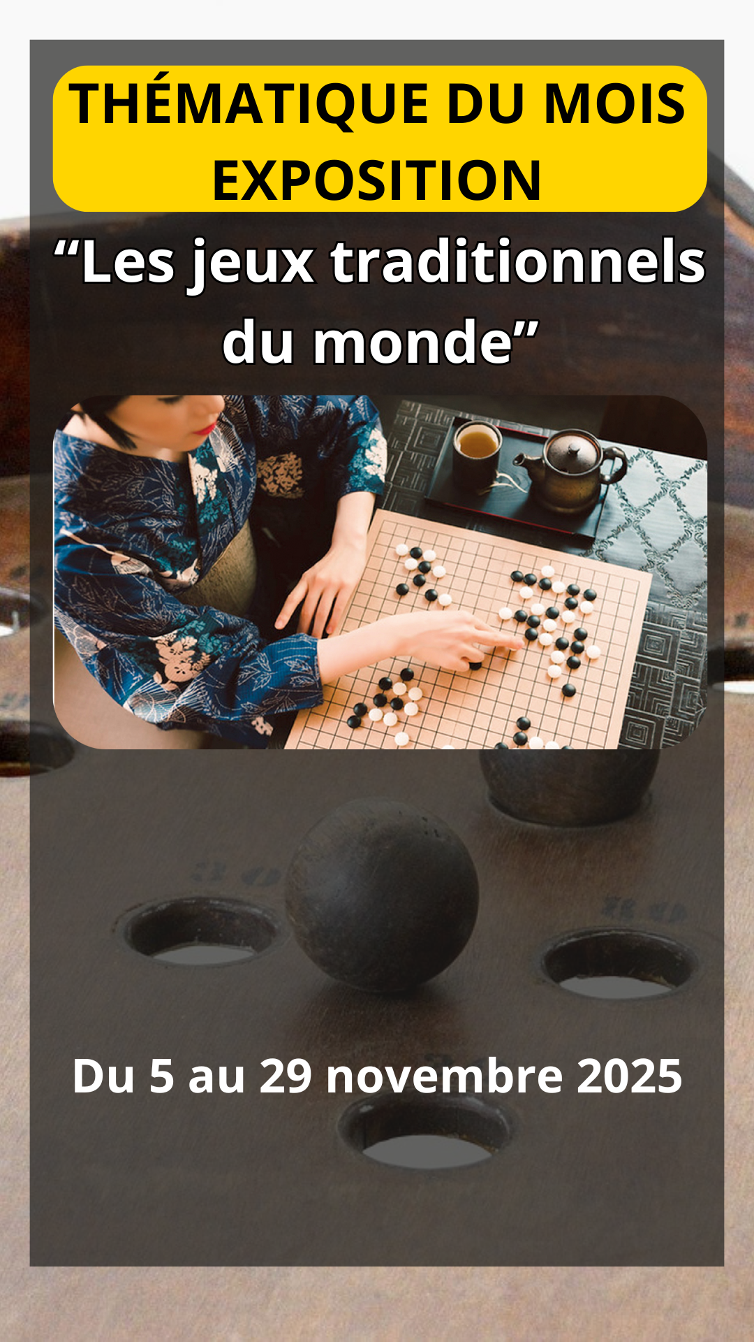 THÉMATIQUE - EXPOSITION "Les jeux traditionnels du monde"